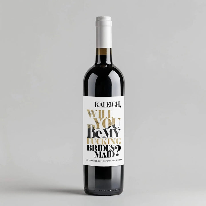 Fucking Bridesmaid Wine Label - iCustomLabel