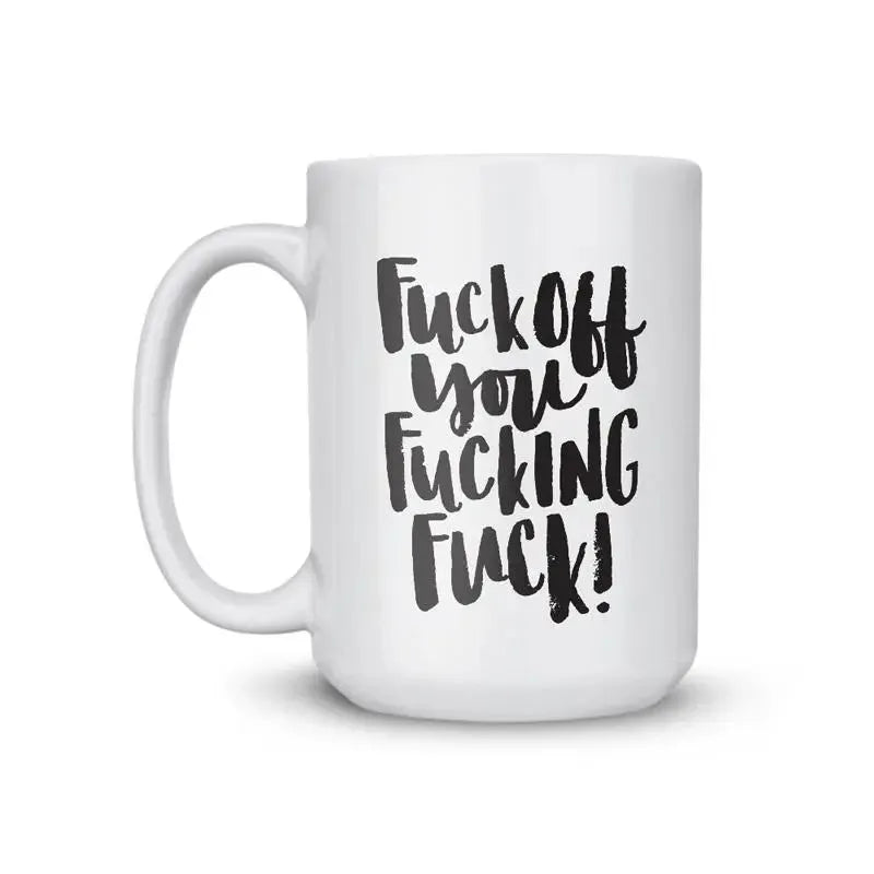 Fucking Fuck Coffee Mug - iCustomLabel