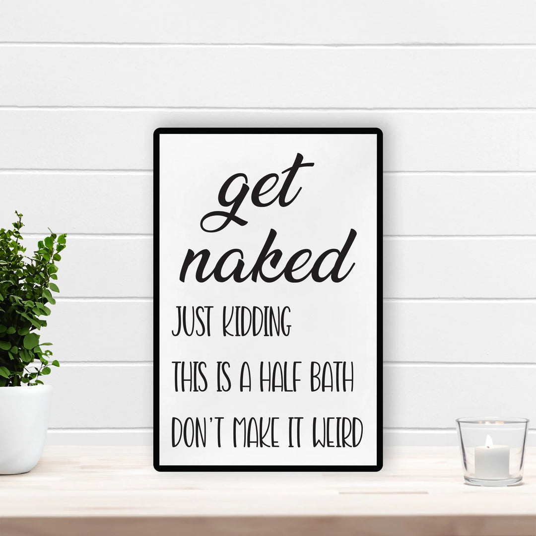 Get Naked Bathroom Wall Decor - iCustomLabel