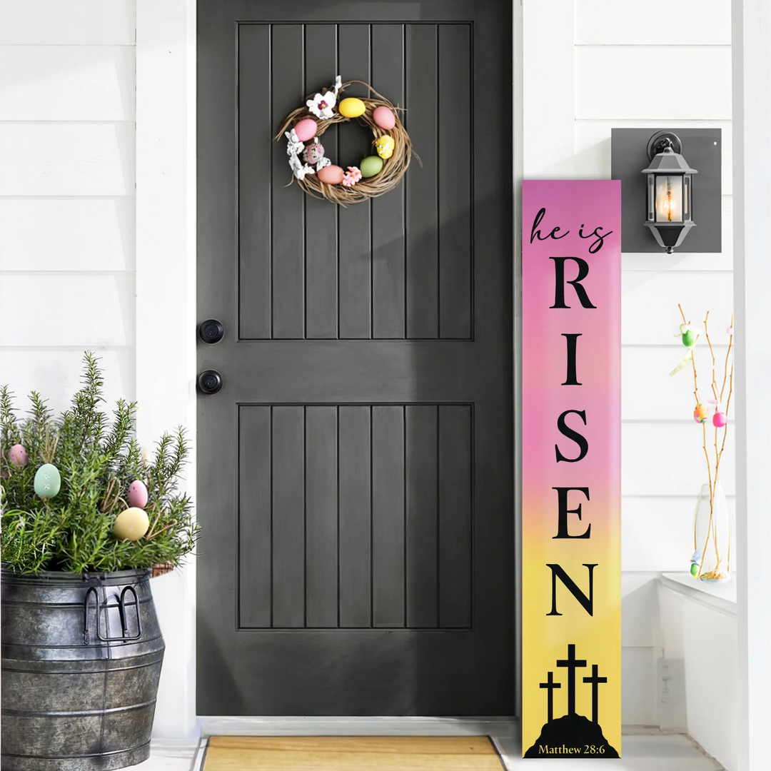 He Is Risen Porch Sign - iCustomLabel