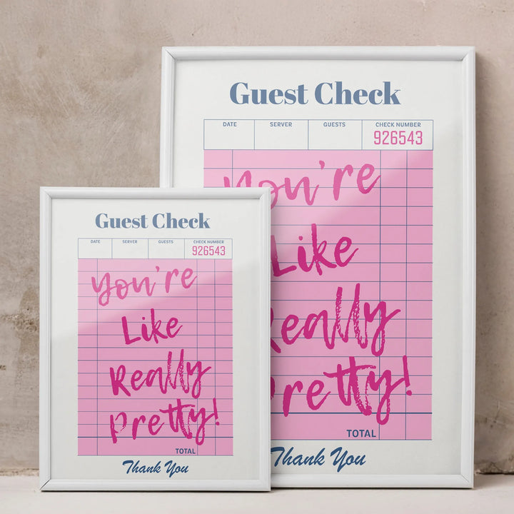 Like Really Pretty Guest Check Poster - iCustomLabel