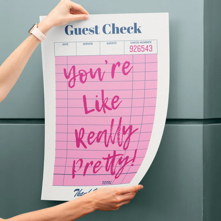 Like Really Pretty Guest Check Poster - iCustomLabel