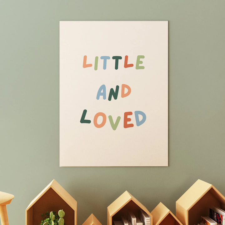 Little and Loved Nursery Poster – Colorful Kids Room Wall Art with Inspirational Quote - iCustomLabel