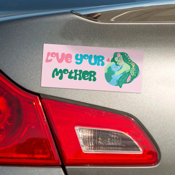 Love Your Mother Magnet Bumper Sticker - iCustomLabel