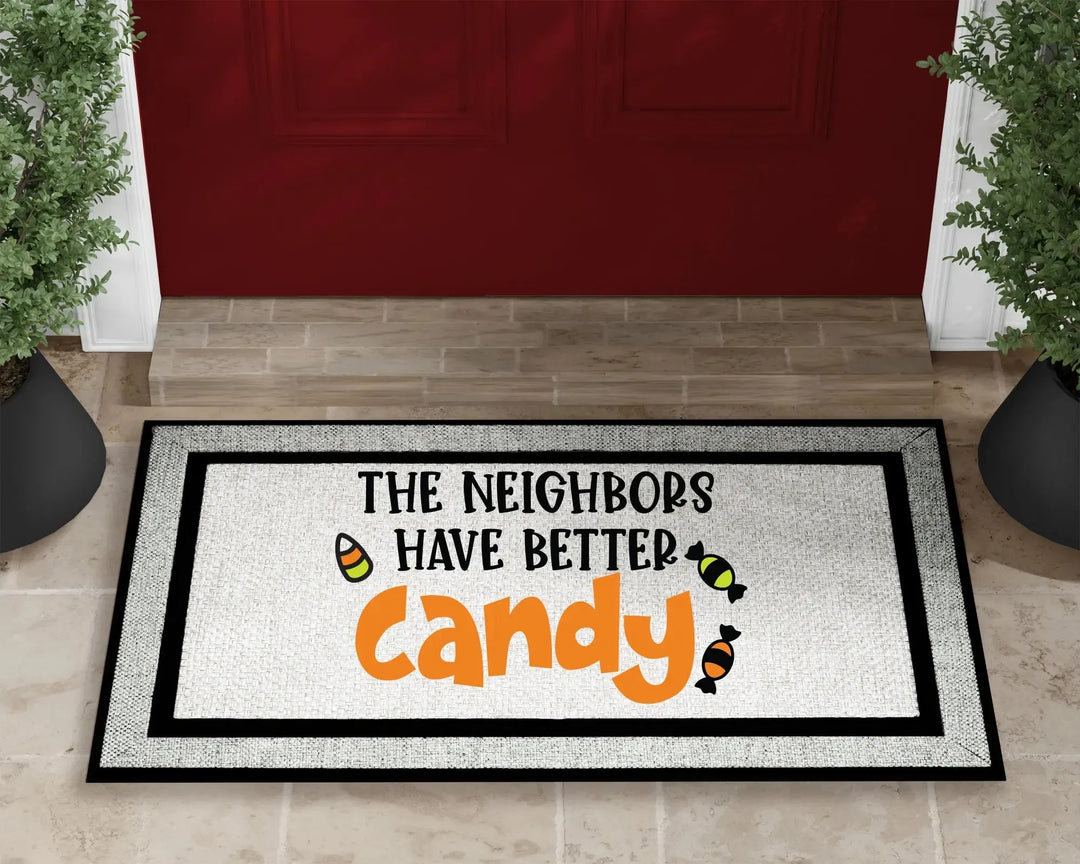 Neighbors Have Better Candy Halloween Doormat - iCustomLabel