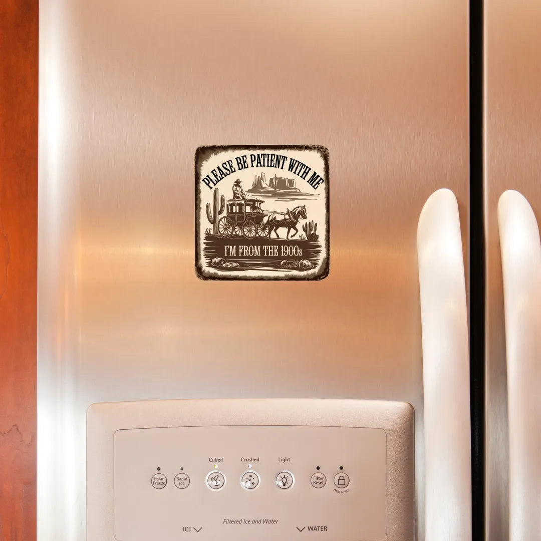 Please Be Patient Fridge Magnet - iCustomLabel