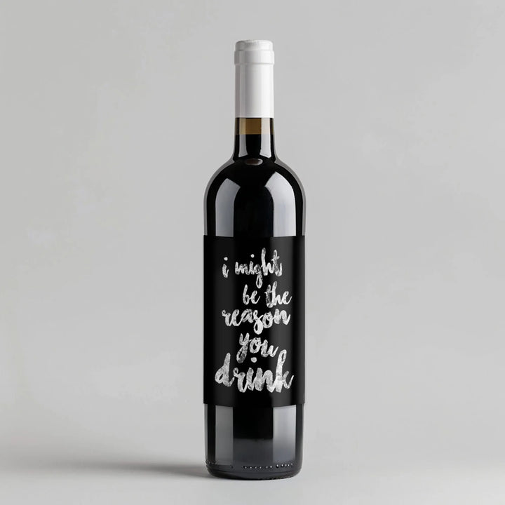 Reason You Drink Handletter Wine Label - iCustomLabel
