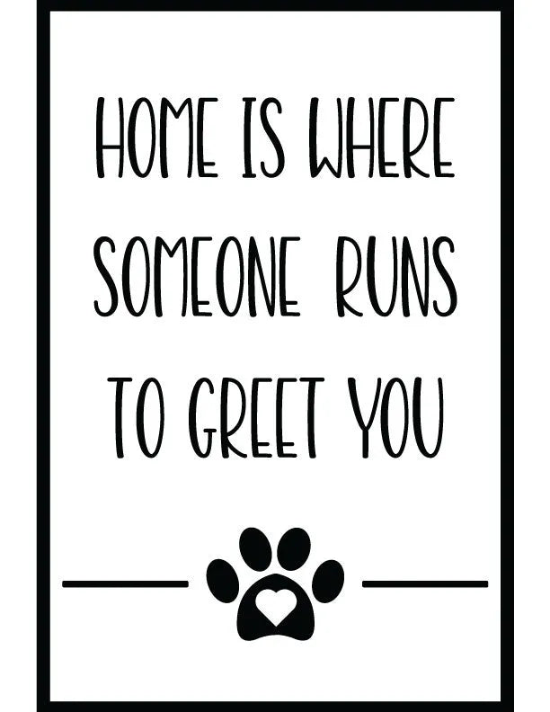 Runs To Greet You Home Sign - iCustomLabel