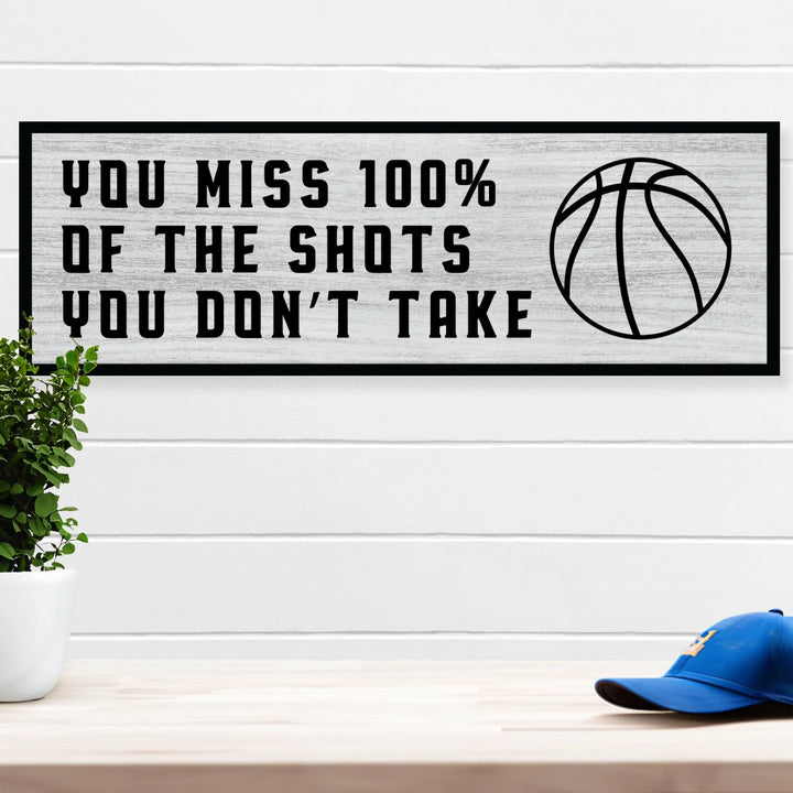 Shots You Don't Take Basketball Home Decor Sign - iCustomLabel