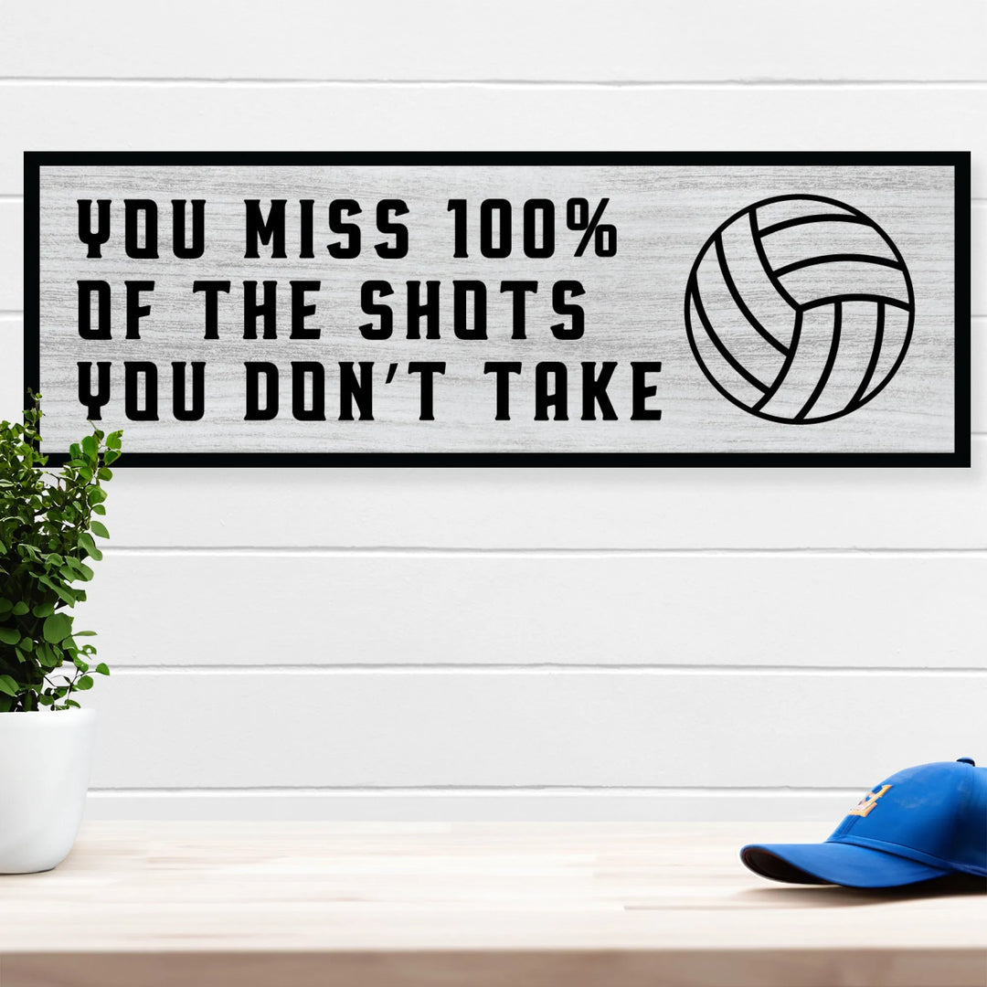 Shots You Don't Take Volleyball Home Decor Sign - iCustomLabel