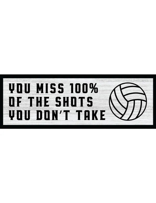 Shots You Don't Take Volleyball Home Decor Sign - iCustomLabel
