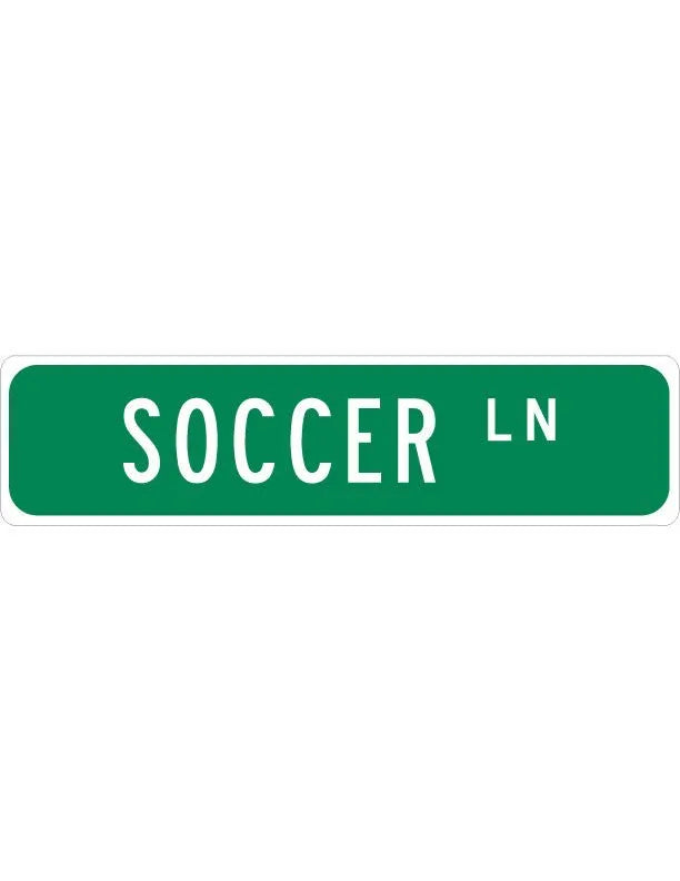 Soccer Street Sign Metal Sign - iCustomLabel