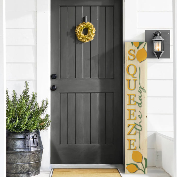 Squeeze The Day Porch Leaner Welcome Sign - iCustomLabel