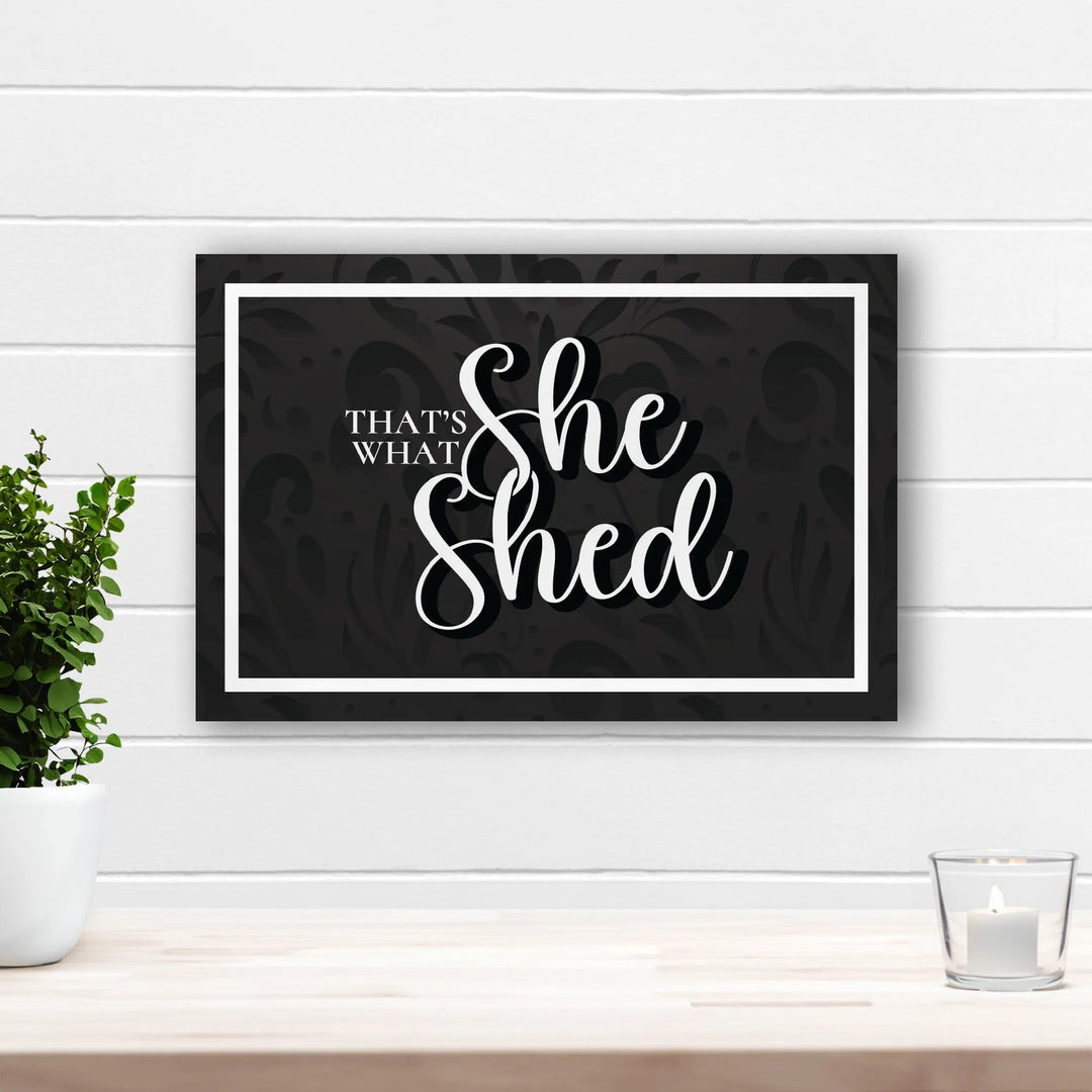 That's What She Shed Wall Decor - iCustomLabel