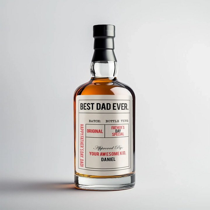 Personalized liquor bottle with Best Dad Ever Father's Day label and custom message.