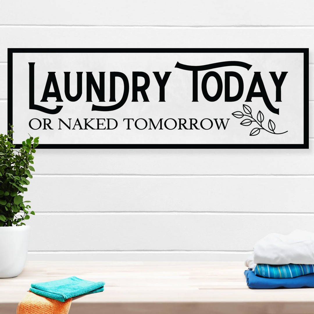 Today Laundry Wall Decor - iCustomLabel