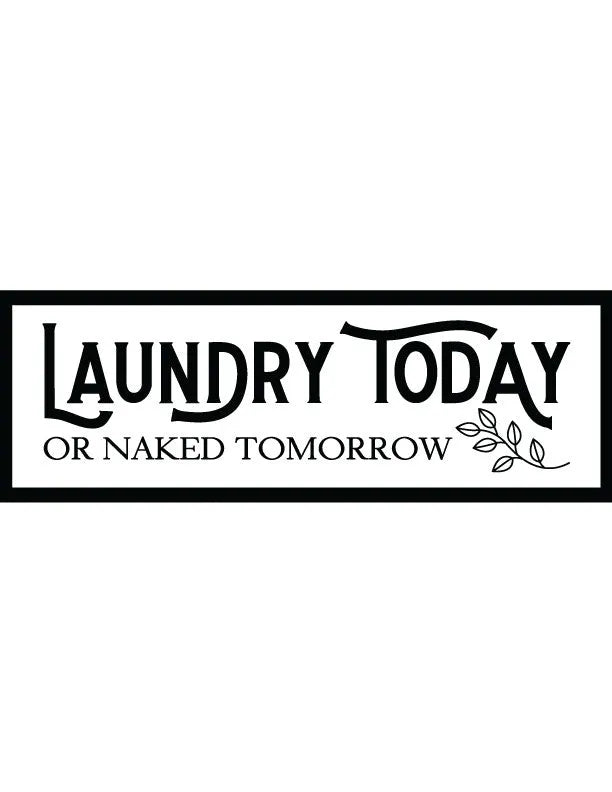 Today Laundry Wall Decor - iCustomLabel