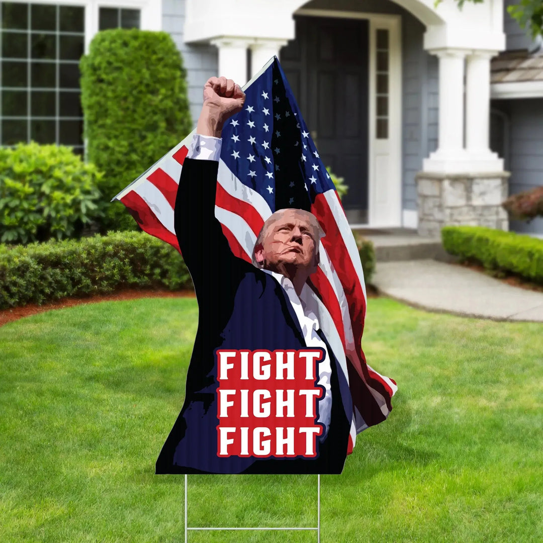 Trump Fight Sign: The Ultimate Yard Display - iCustomLabel