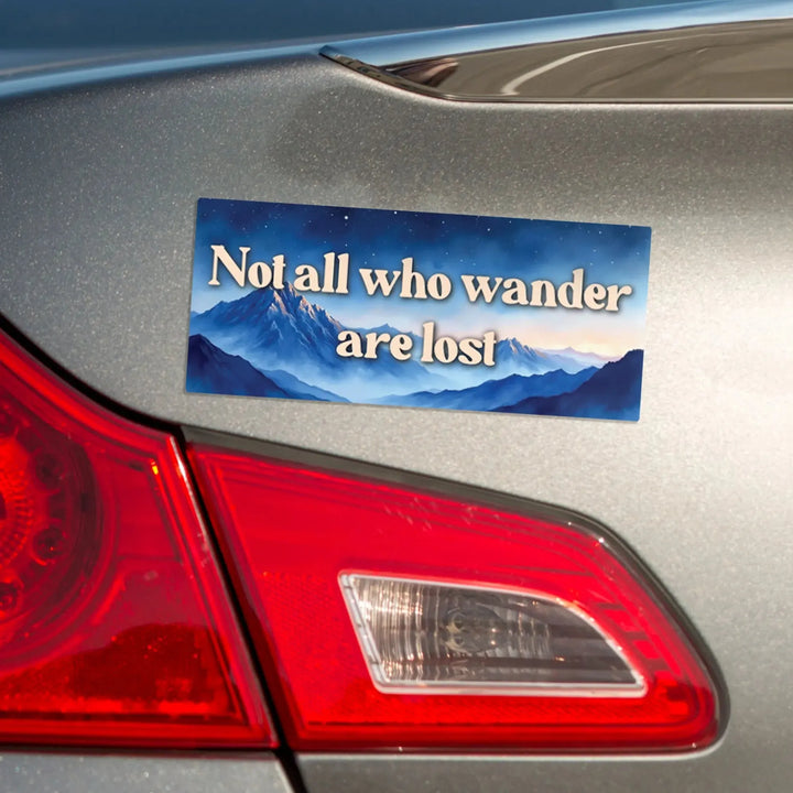 Wander Are Lost Magnet Bumper Sticker - iCustomLabel