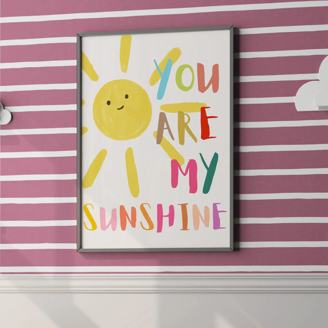 You Are My Sunshine Poster – Colorful Sun Nursery Wall Art for Kids Room - iCustomLabel